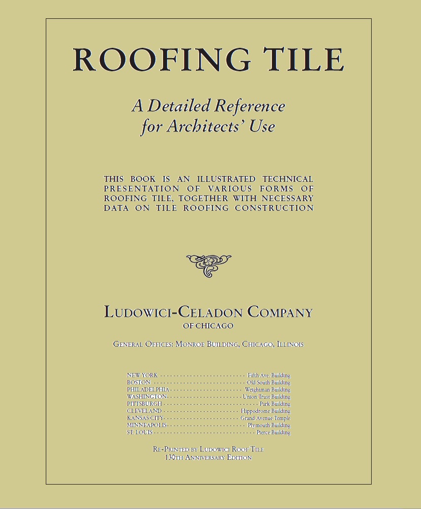 Ludowici Historical Roofing Tile Book: A Detailed Reference for Architects’ Use